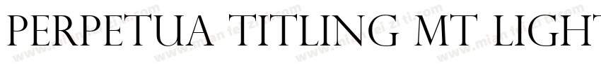 Perpetua Titling MT Light Regular字体转换